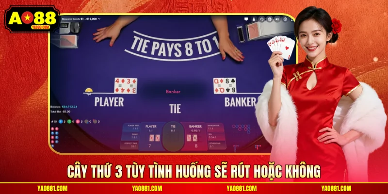 Cây thứ 3 tùy tình huống sẽ rút hoặc không