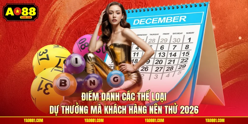 Điểm danh các thể loại dự thưởng mà khách hàng nên thử 2026