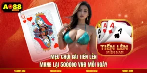 Mẹo Chơi Bài Tiến Lên Mang Lại 500000 Vnđ Mỗi Ngày