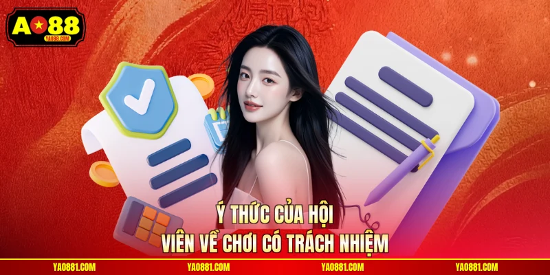 Ý thức của hội viên về chơi có trách nhiệm